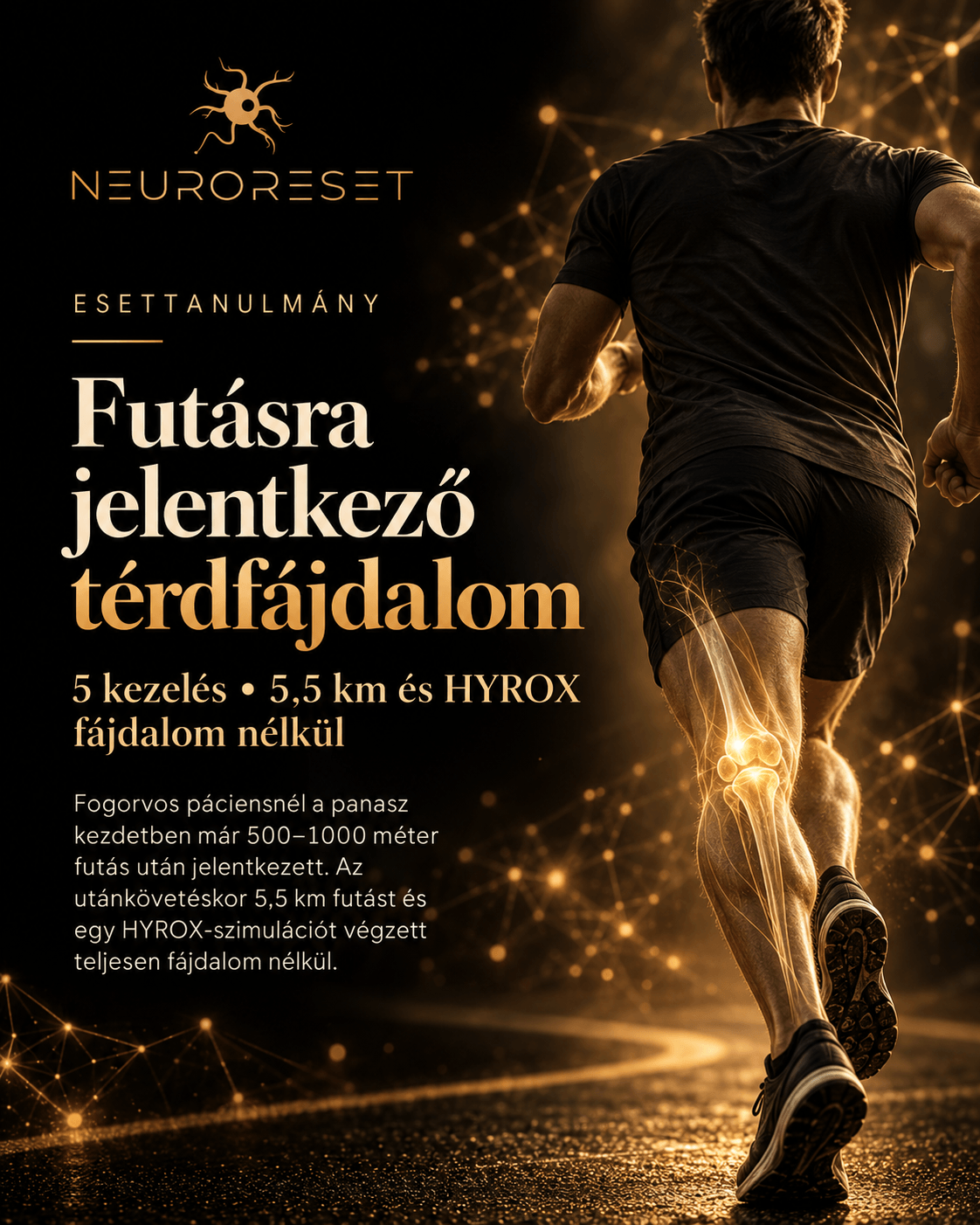 NeuroReset® esettanulmány – futásra jelentkező térdfájdalom fogorvos páciensnél