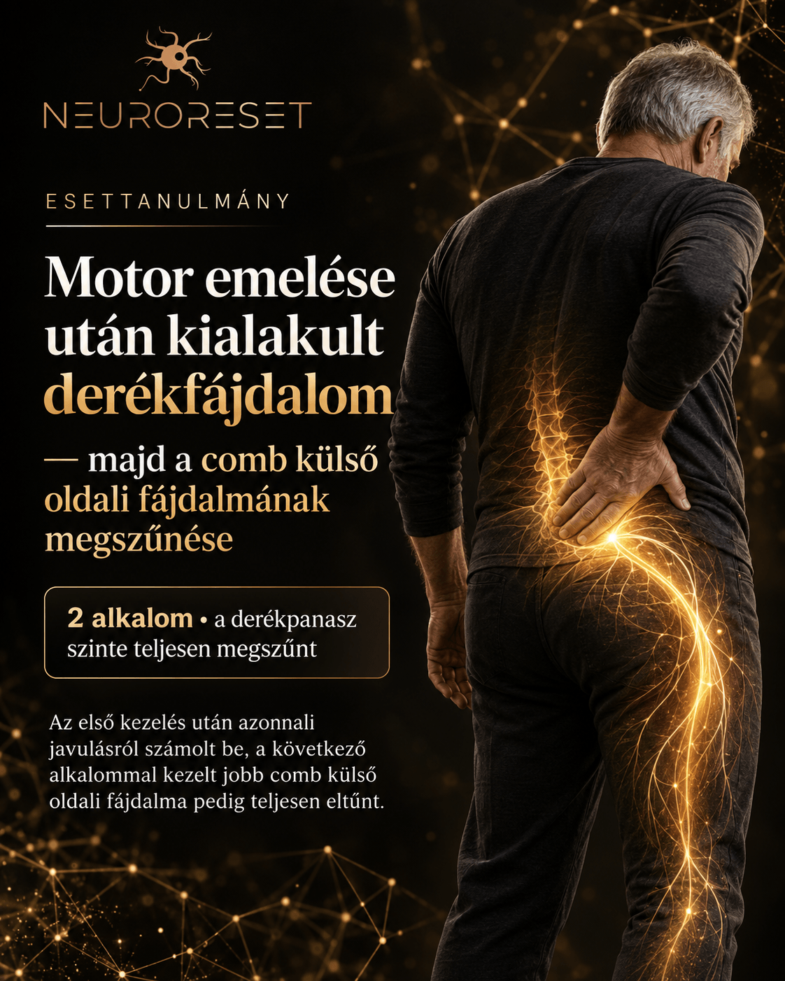 NeuroReset® esettanulmány – motor emelése után kialakult derék- és combfájdalom