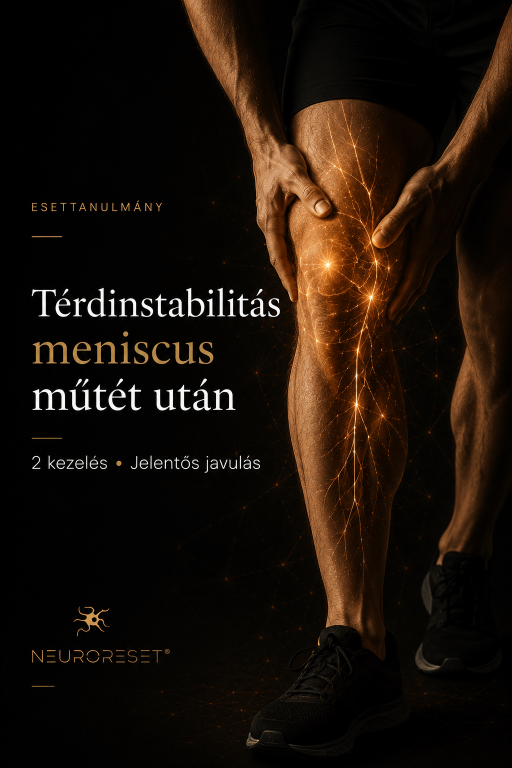 Térdinstabilitás meniscus műtét után – NeuroReset® esettanulmány
