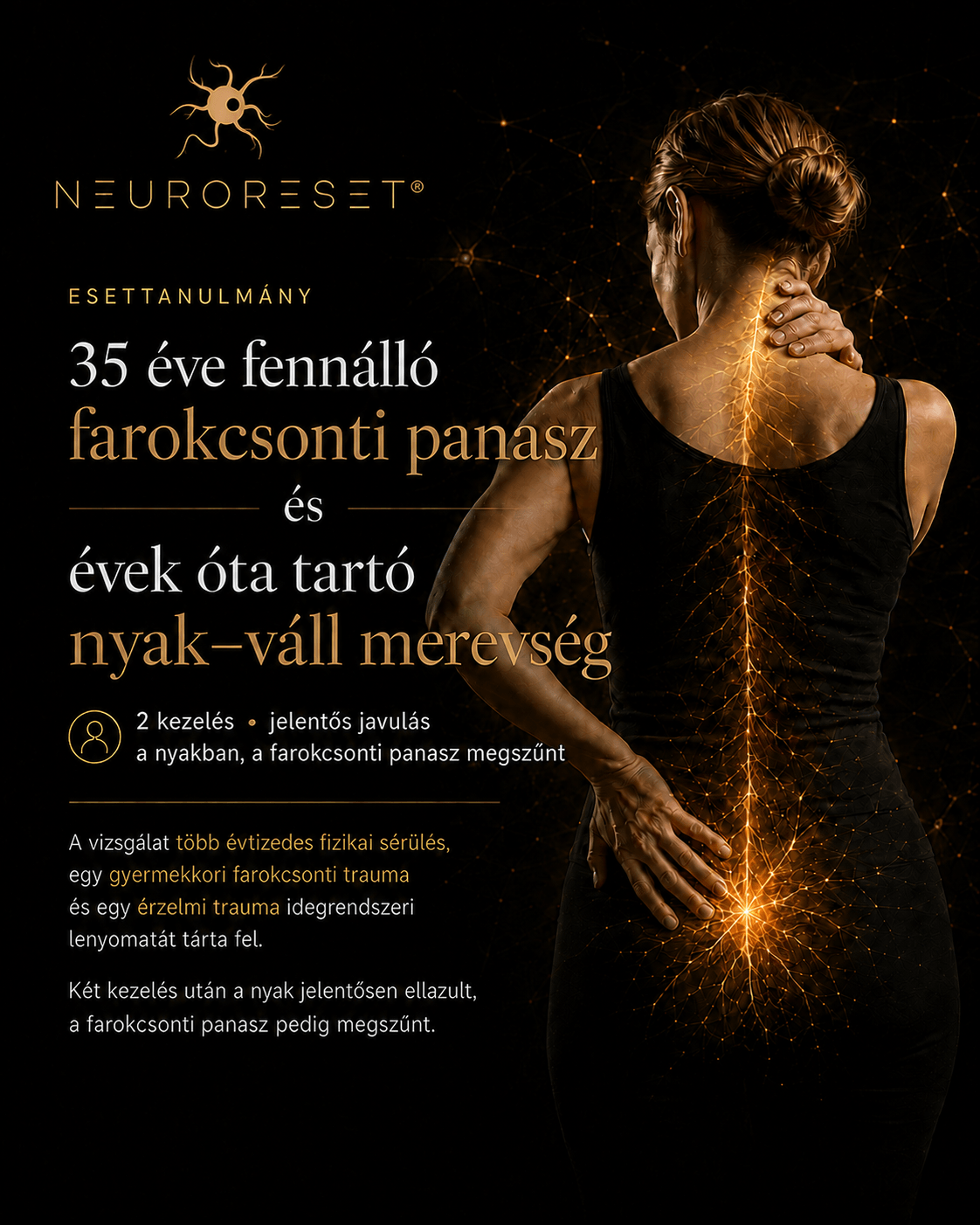 35 éve fennálló farokcsonti panasz megszűnése, évek óta tartó nyak–váll merevség javulása – NeuroReset® esettanulmány