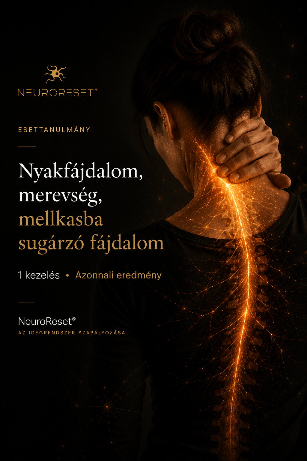 Nyakfájdalom, merevség, mellkasba sugárzó fájdalom – NeuroReset® esettanulmány