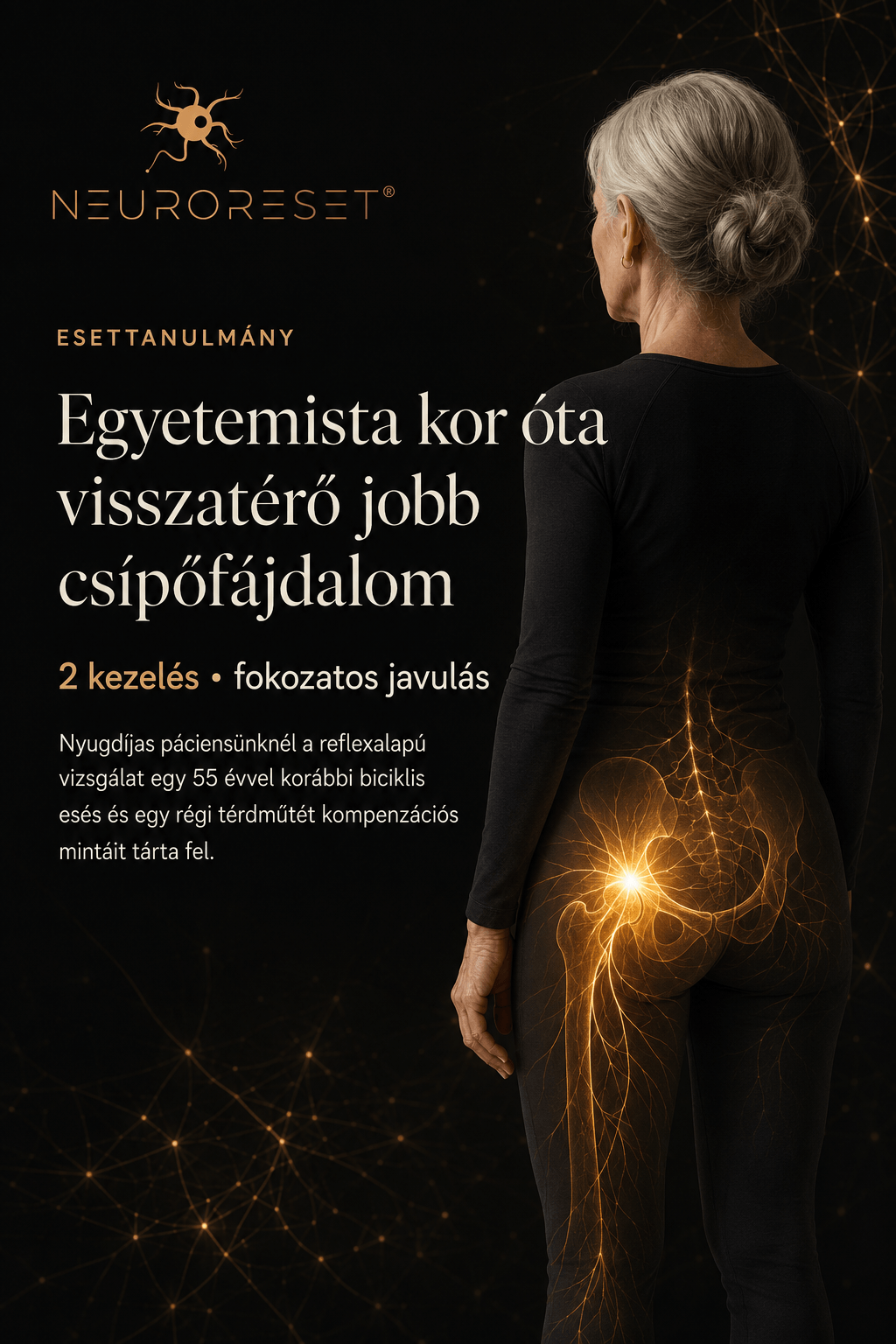 Egyetemista kor óta visszatérő jobb csípőfájdalom egy nyugdíjas páciensnél